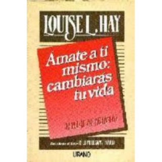 Ámate a ti mismo: cambiarás tu vida