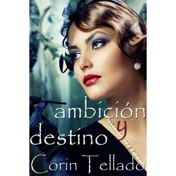 Ambición y destino