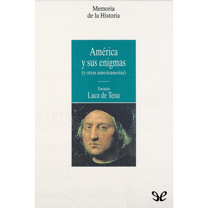 América y sus enigmas (y otras americanerías)