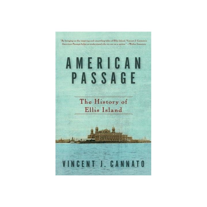 American Passage: The History of Ellis Island