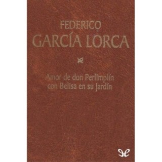 Amor de don Perlimplín con Belisa en su jardín