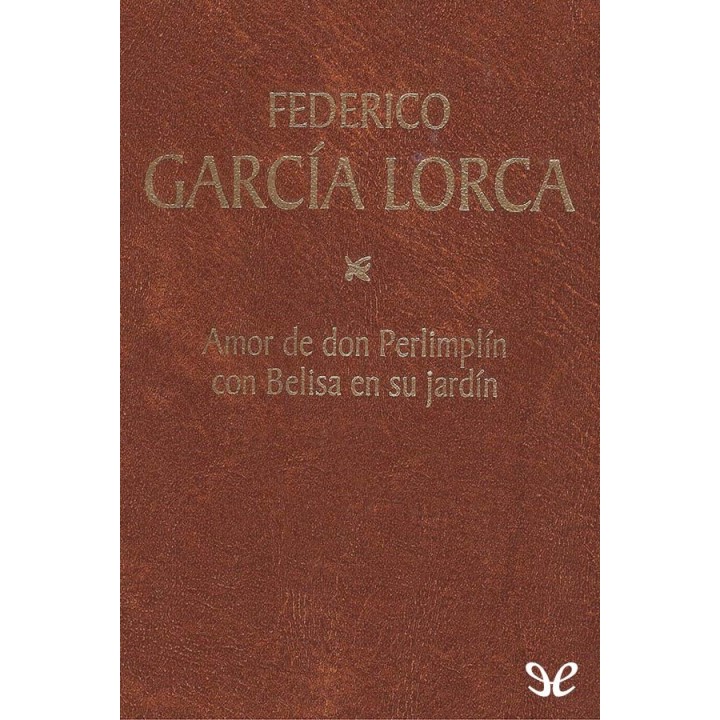 Amor de don Perlimplín con Belisa en su jardín