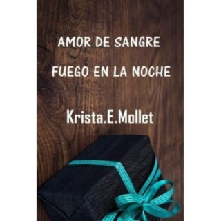 Amor de sangre / Fuego en la noche