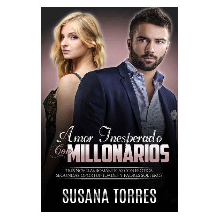 Amor inesperado con millonarios