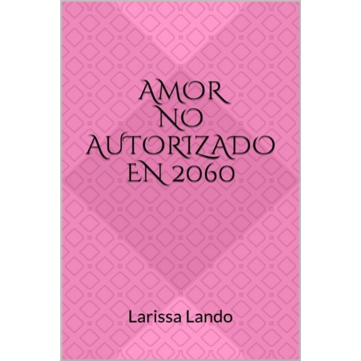 Amor no autorizado en 2060