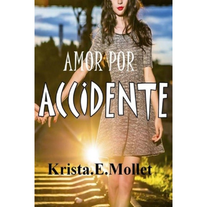 Amor por accidente