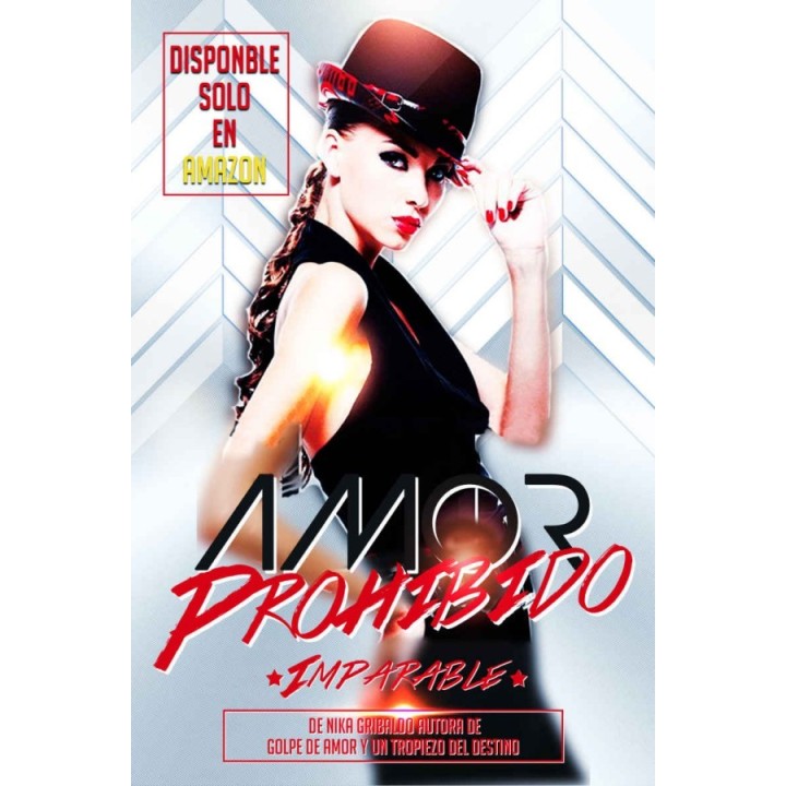 Amor prohibido: Imparable