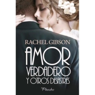 Amor verdadero y otros desastres