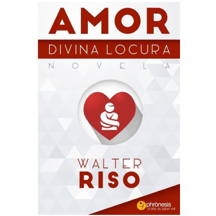 Amor. Divina locura