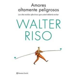 Amores altamente peligrosos