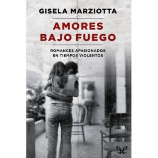 Amores bajo fuego