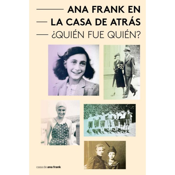 Ana Frank en la casa de atrás. ¿Quién fue quién?