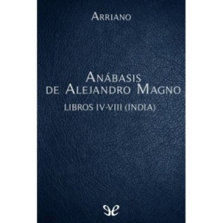 Anábasis de Alejandro Magno Libros IV-VIII (India)