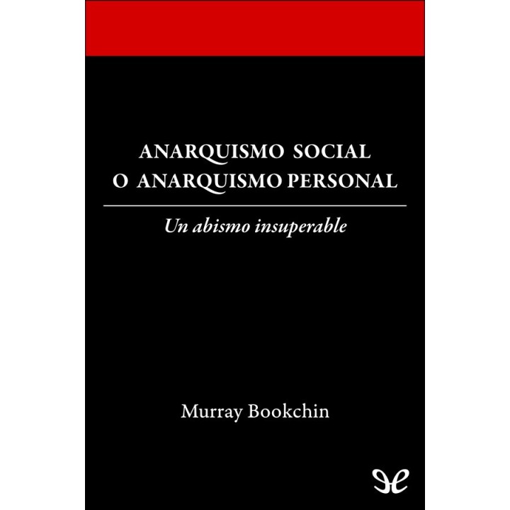 Anarquismo social o anarquismo personal