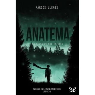 Anatema. La selva de los tristes