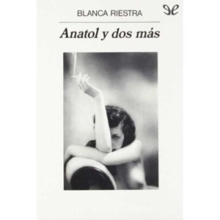 Anatol y dos más