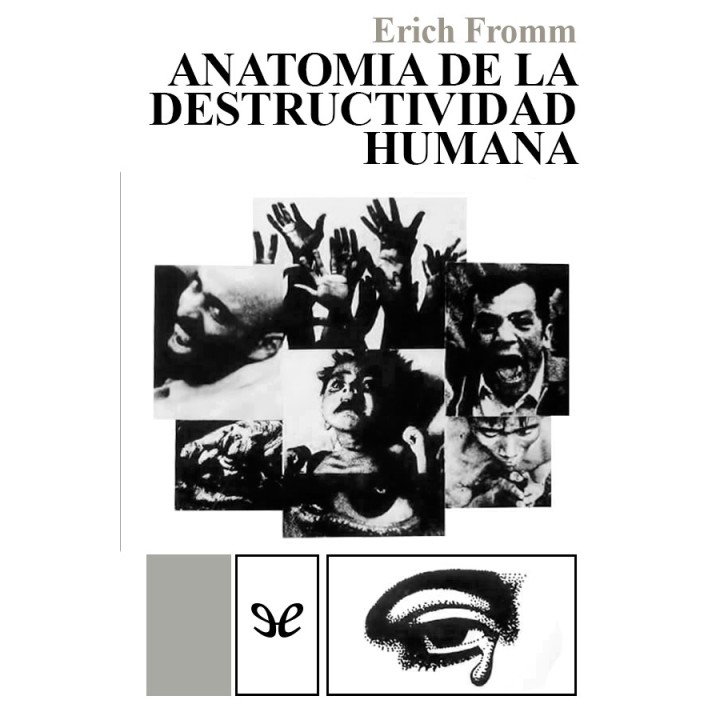 Anatomía de la destructividad humana