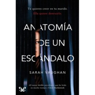 Anatomía de un escándalo