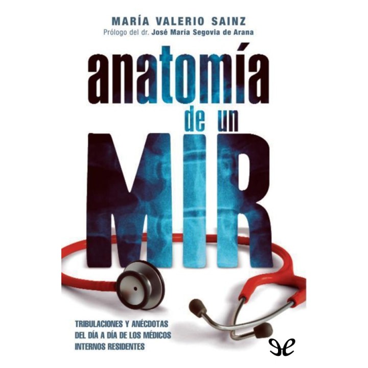 Anatomía de un MIR