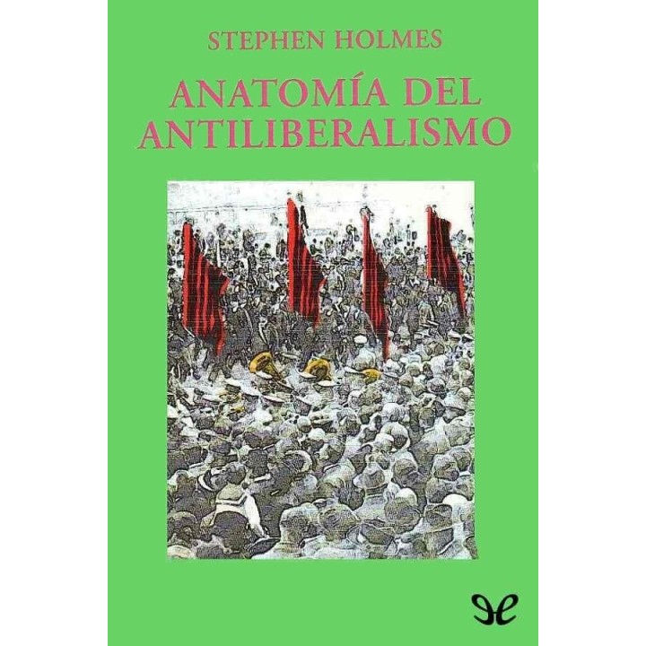 Anatomía del antiliberalismo