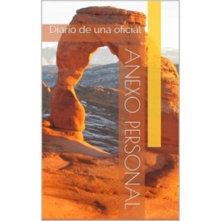 Anexo personal: Diario de una oficial
