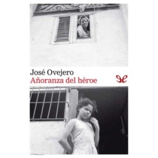 Añoranza del héroe