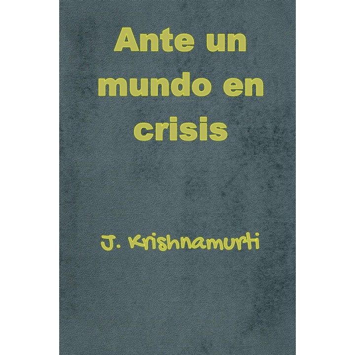 Ante un mundo en crisis