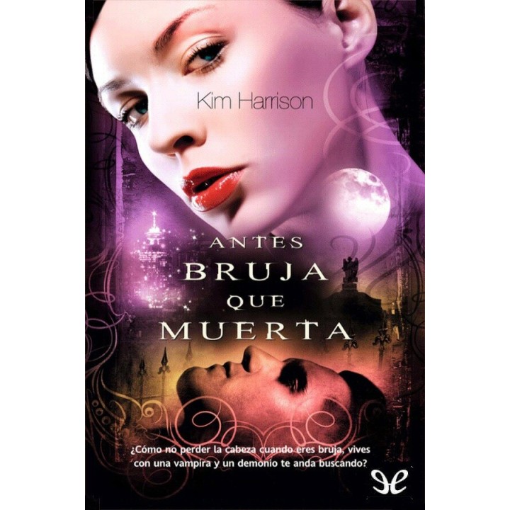 Antes bruja que muerta