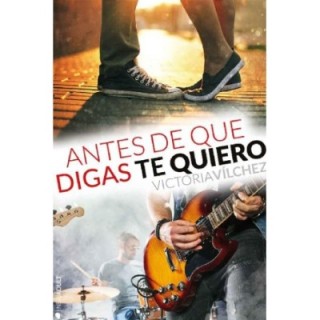 Antes de que digas te quiero