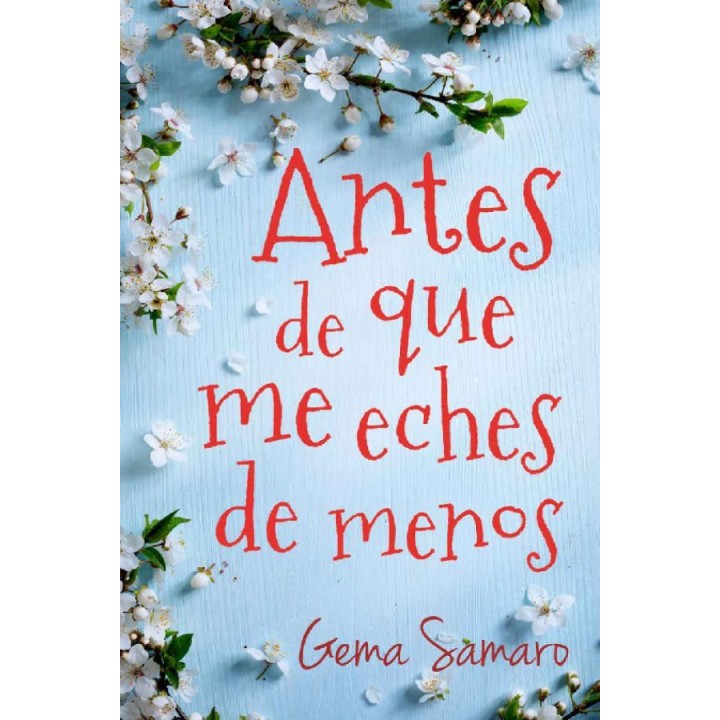 Antes de que me eches de menos