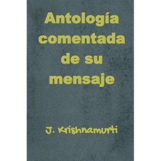 Antología comentada de su mensaje