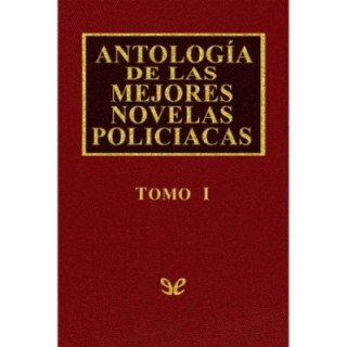 Antología de las mejores novelas policíacas - Vol. I