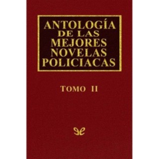 Antología de las mejores novelas policíacas - Vol. II