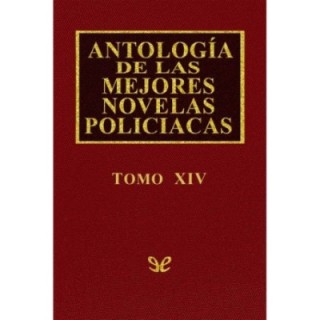Antología de las mejores novelas policíacas - Vol. XIV