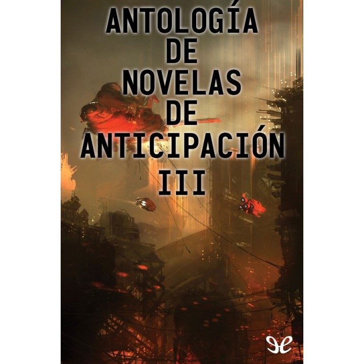 Antología de novelas de anticipación III