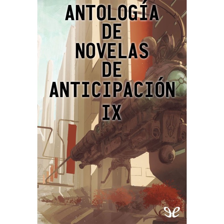 Antología de novelas de anticipación IX