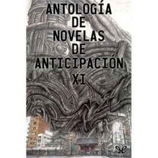 Antología de novelas de anticipación XI