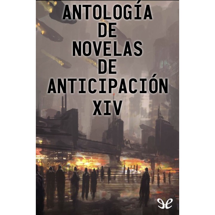 Antología de novelas de anticipación XIV