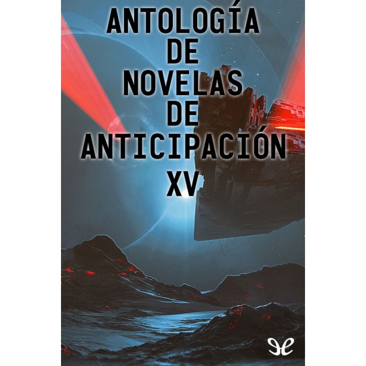 Antología de novelas de anticipación XV