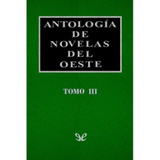 Antología de novelas del Oeste Vol. III