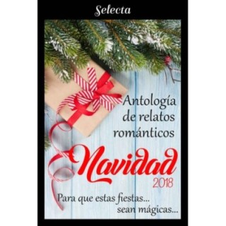 Antología de relatos románticos. Navidad 2018
