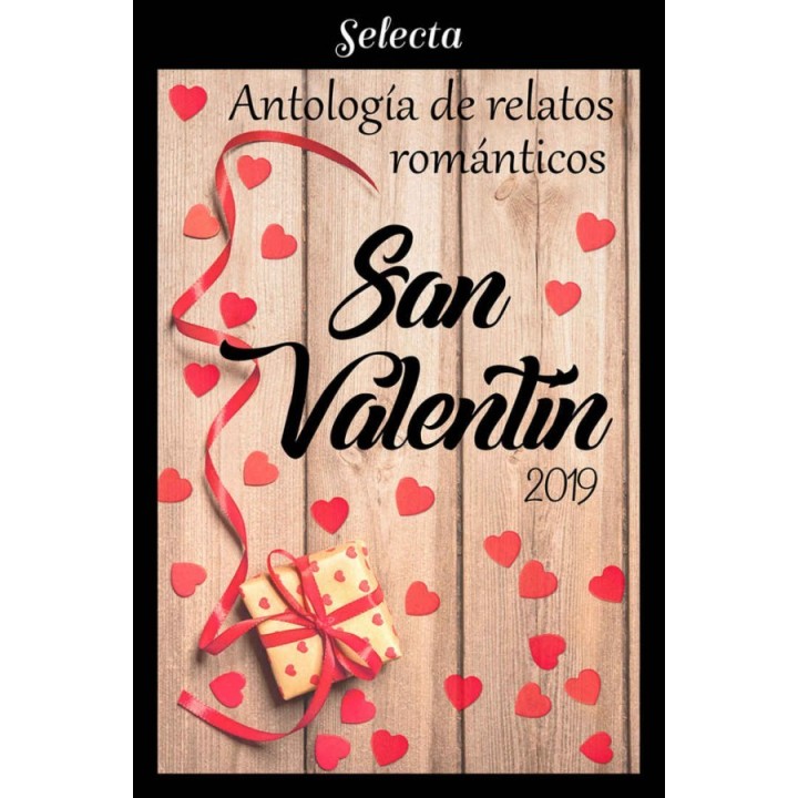 Antología de relatos románticos. San Valentín 2019