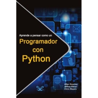 Aprenda a pensar como un programador con Python