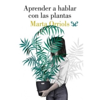 Aprender a hablar con las plantas