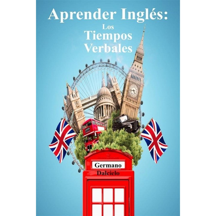 Aprender inglés: Los tiempos verbales