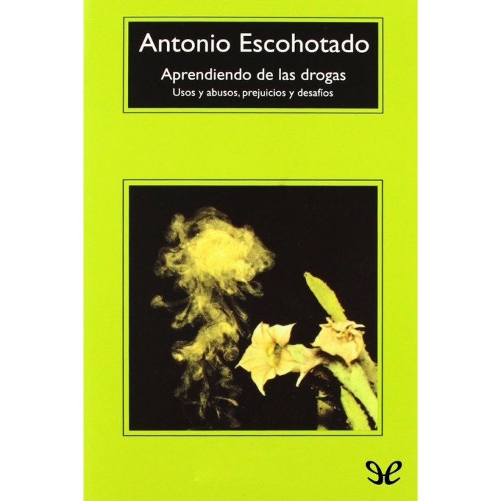 Aprendiendo de las drogas