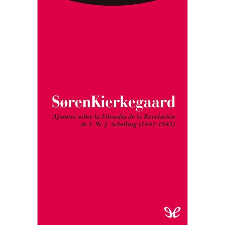 Apuntes sobre la Filosofía de la Revelación de F. W. J. Schelling (1841-1842)