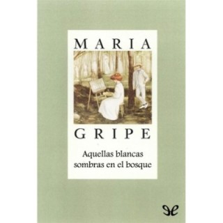 Aquellas blancas sombras en el bosque