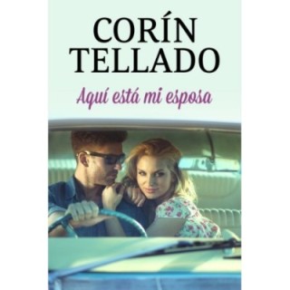 Aquí está mi esposa