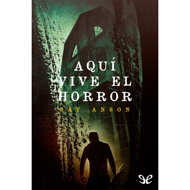 Aquí vive el horror